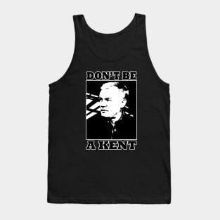 Footy Funnies - Paul Kent - DON'T BE A KENT Tank Top